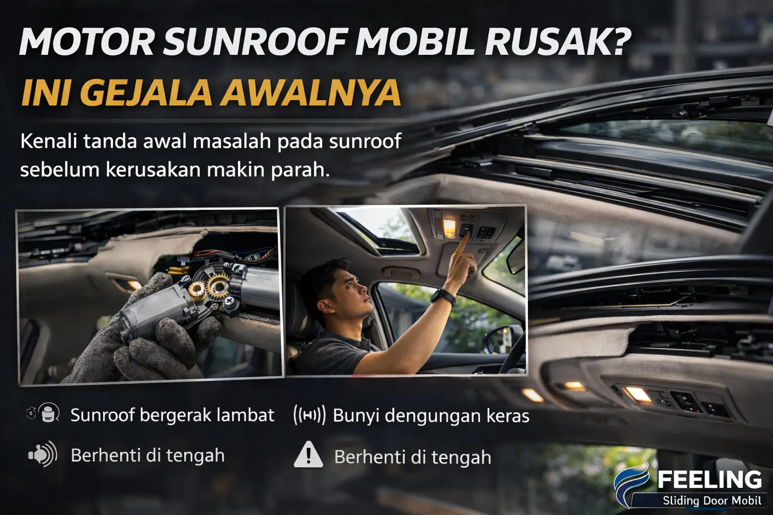 Motor Sunroof Mobil Rusak Kenali Gejala Awalnya